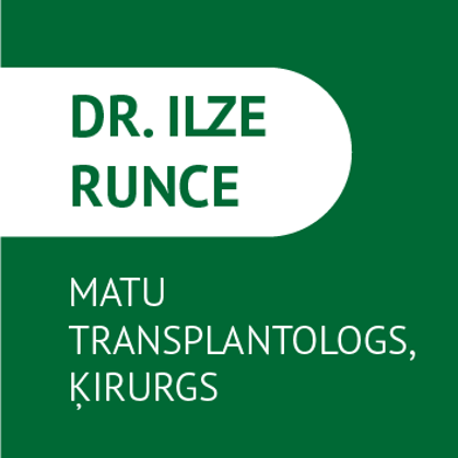 Teksts: "Dr. Ilze Runce, matu transplantologs, ķirurgs"