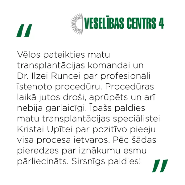 Atsauksme par mātu transplantāciju pie "Veselības centrs 4" dr. Ilzes Runces